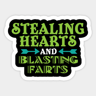Stealing Hearts & Blasting Farts Sticker